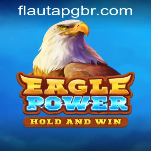 Descubra o Fascinante Mundo de EaglePower: O Jogo Que Conquista Gerações
